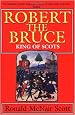 Robert the Bruce: King of Scots