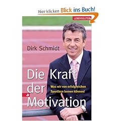 Die Kraft der Motivation: Was wir von erfolgreichen Sportlern lernen k�nnen!