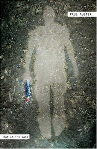Man in the Dark: A Novel