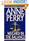 Weighed in the Balance (A William Monk Novel)