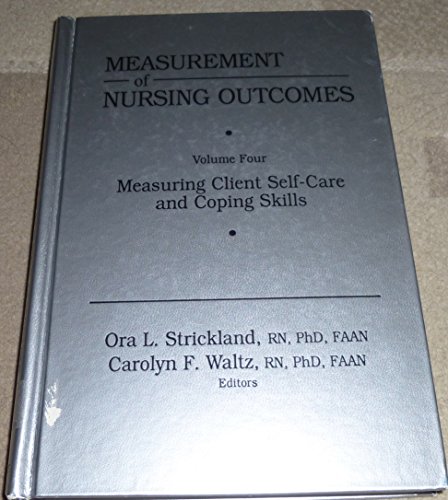 measurement of nursing outcomes volume four measuring client self care and coping skills measurement of nursing