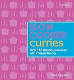 Slow cooker curries : over 150 delicious recipes with intense flavour