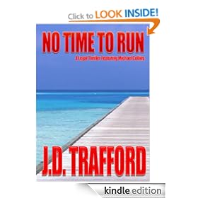 No Time To Run (Legal Thriller Featuring Michael Collins)