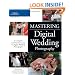 Mastering Digital Wedding Photography