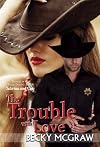The Trouble with Love