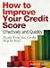 How to Improve Your Credit Score Effectively and Quickly - Repair Your Bad Credit Step by Step! - Best Value - Buy it Now!