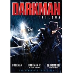 Darkman Trilogy (Darkman / Darkman II: The Return Of Durant / Darkman III: Die Darkman Die)