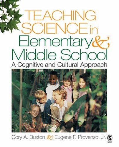 Teaching Science In Elementary And Middle School: A Cognitive And Cultural Approach