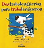 Destrabalenguerias Para Trabalengueros