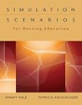 Simulation Scenarios for Nursing Educ...