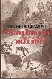 The Strong Brown God: The Story of the Niger River