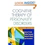 Cognitive Therapy of Personality Disorders