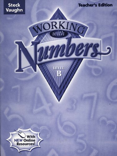 Cover image : Steck-Vaughn Working with Numbers: Teacher's Guide Level B 2004 (Cr Working W/Numbers 2004)