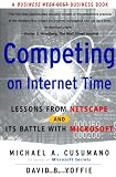 Competing On Internet Time: Lessons From Netscape And Its Battle With Microsoft