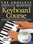 Absolute Beginners Keyboard Course (BK/CD/DVD) (Complete Absolute Beginners Courses)