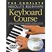Absolute Beginners Keyboard Course (BK/CD/DVD) (Complete Absolute Beginners Courses)