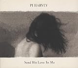 Send His Love to Me