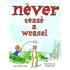 Never Tease a Weasel