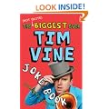 The (Not Quite) Biggest Ever Tim Vine Joke Book: Children's Edition