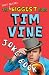The Biggest Ever Tim Vine Joke Book: Children's Edition