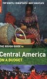 The Rough Guide to Central America on a Budget 1 (Rough Guide Travel Guides)