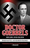 Doctor Goebbels : his life and death