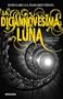 La diciannovesima luna (Chrysalide)