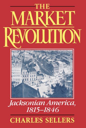the market revolution jacksonian america 1815 1846