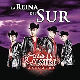 Los Cuates De Sinaloa La Reina Del Sur