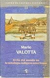 El fin del mundo en la mitología indígena americana (Spanish Edition)