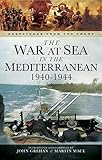 The war at sea in the Mediterranean 1940-1944