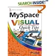 MySpace Visual Quick Tips by Sherry Willard Kinkoph and Paul McFedries