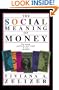 The Social Meaning Of Money