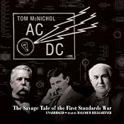AC/DC: The Savage Tale of the First Standards War | [Tom McNichol]