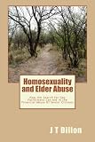 Homosexuality and Elder Abuse: How the Search for Gay Fulfillment Can Aid in the Financial Abuse Of Senior Citizens