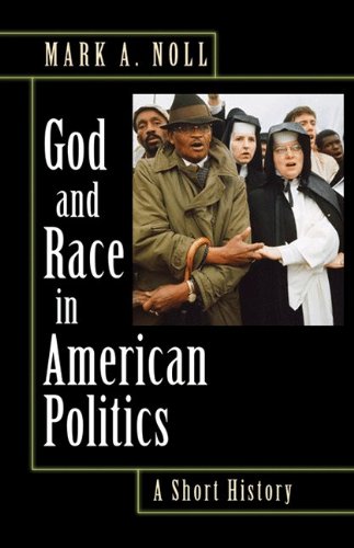 god and race in american politics a short history