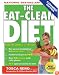 The Eat-Clean Diet: Fast Fat-Loss that lasts Forever!