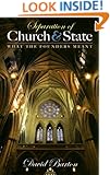 Separation of Church & State: What the Founders Meant