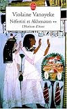 Nefertiti Et Akhenaton T02 L Horizon D Aton (Ldp Litterature)