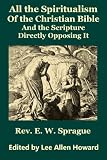 All the Spiritualism of the Christian Bible