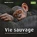 Vie sauvage