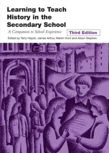 Learning to Teach History in the Secondary School: A companion to school experience (Learning to Teach Subjects in the Secondary School)