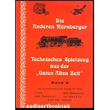 Die Anderen N�rnberger Technisches Spielzeug (Band 3) aus der Guten Alten Zeitvon "Carlernst & Haas,..."