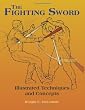The Fighting Sword: Illustrated Techniques and Concepts