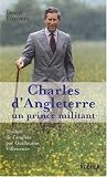 Charles d'Angleterre : Un prince militant