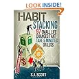 Habit Stacking: 97 Small Life Changes That Take Five Minutes or Less