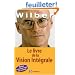 Le livre de la Vision Int�grale : Relier �panouissement personnel et d�veloppement durable