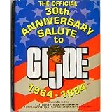 The Official 30th Anniversary Salute to Gi Joe 1964-1994 by Vincent Santelmo