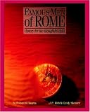 Famous Men Of Rome:  History for the Thoughtful Child