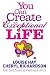 You Can Create an Exceptional Life